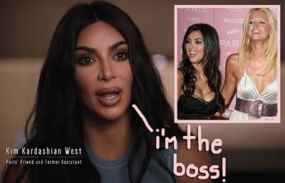Kim Kardashian REFUSED To Be Filmed From The Waist Down In Paris Hilton's Doc -- But Here's Why! - perezhilton.com - Paris