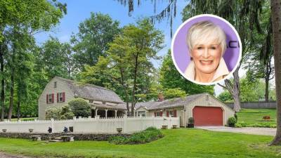 Glenn Close Loses Attraction to Westchester County - variety.com - New York - county Bedford - county Westchester