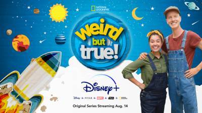 Nat Geo’s ‘Weird But True!’ Moves To Disney+ For Season 3 - deadline.com