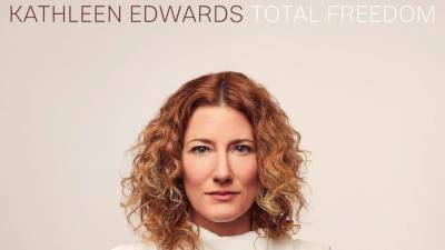 Music Review: Kathleen Edwards is back with 'Total Freedom' - abcnews.go.com - city Ottawa