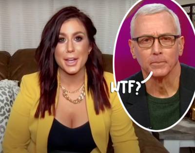 Dr. Drew Did NOT React Well To Chelsea Houska Announcing Her Teen Mom Exit -- Watch! - perezhilton.com