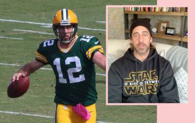 You Won't BELIEVE How Little Aaron Rodgers Got Fined For Lying About COVID Vaccination - perezhilton.com