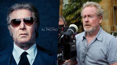 Ridley Scott Responds To Gucci Family’s Dislike Of Al Pacino’s Role: “You Should Be So F*cking Lucky” - theplaylist.net - Italy