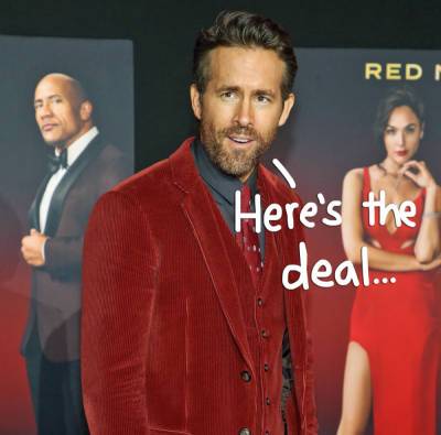 Ryan Reynolds Admits The Super Sweet Reason He’s Taking A Hiatus From Acting! - perezhilton.com