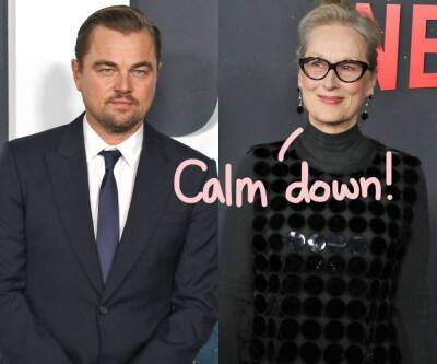WTF?! Leonardo DiCaprio 'Had A Problem' With Meryl Streep Filming Nude Scene In Don't Look Up! - perezhilton.com