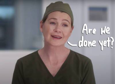 That Was A 180! Ellen Pompeo Trying To Convince Everyone Grey's Anatomy 'Should End'! - perezhilton.com - Washington