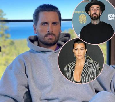 Scott Disick Is Distancing Himself From Kourtney Kardashian Due To Her Relationship With Travis Barker! - perezhilton.com