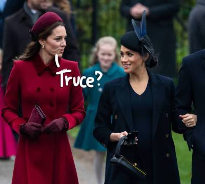 Meghan Markle & Kate Middleton Are 'Closer Than Ever' After Hardly Talking To Each Other For A Year? Really?? - perezhilton.com - county Sussex - city Cambridge