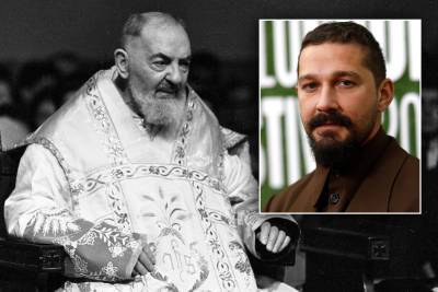 Shia LaBeouf cast as saint Padre Pio in ‘comeback’ film after sex abuse lawsuit - nypost.com - Italy