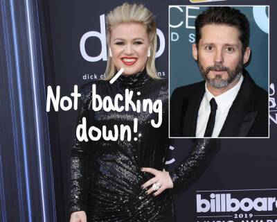 Kelly Clarkson Won’t Even ‘Entertain The Idea’ Of A Divorce Settlement With Ex Brandon Blackstock – She’s Ready To Fight! - perezhilton.com - USA - Montana