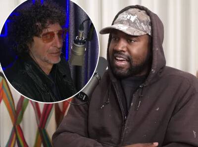 Kanye West’s Latest Beef Is With Howard Stern -- And It's A Lot! - perezhilton.com