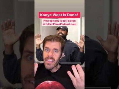 Kanye West Is Done! | Perez Hilton - perezhilton.com