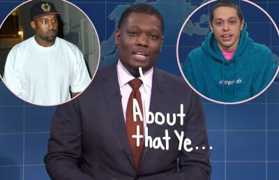 Michael Che Has HILARIOUS Response To Kanye West’s Offer To ‘Double’ His Salary Just To Not Work With Pete Davidson On SNL Anymore! - perezhilton.com