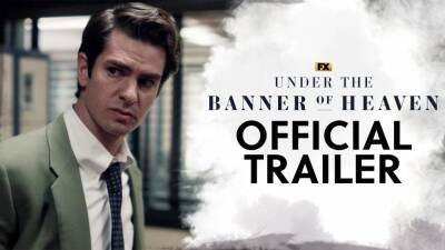 Andrew Garfield Has a Crisis of Faith in ‘Under the Banner of Heaven’ Trailer - thewrap.com - county Valley - Utah - county Salt Lake - county Garfield