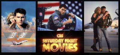 CBS Brings Back ‘Saturday Night Movies’ To Air ‘Top Gun’ Ahead Of ‘Maverick’ Premiere - deadline.com