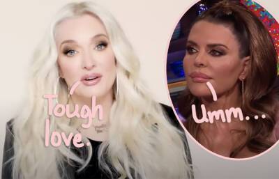 Erika Jayne Claims Lisa Rinna Told Her To 'Pull Your F**king S**t Together' -- But Lisa Says... - perezhilton.com