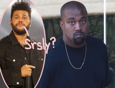 The Weeknd Demanded Kanye’s Absolutely INSANE Coachella Paycheck -- Festival Allegedly Wanted To Pay Him 'Far Less' - perezhilton.com - California