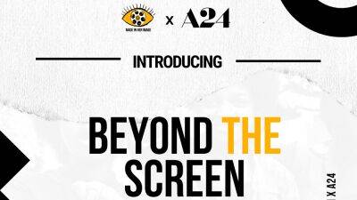 A24 Partners With Non-Profit Made In Her Image To Launch Beyond The Screen Program For Women And Non-Binary POC Filmmakers - deadline.com - Los Angeles - Hollywood - Beyond