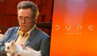 ‘Dune: Part Two’ Taps Christopher Walken As Emperor Shaddam IV In Denis Villeneuve’s Sci-Fi Epic - theplaylist.net - county Butler