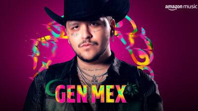 Amazon Launches Gen Mex: a New Platform Spotlighting Mexican Music (EXCLUSIVE) - variety.com - Mexico