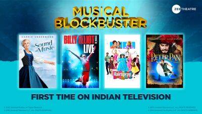 ‘The Sound Of Music Live!’, ‘Billy Elliot: The Musical’, Among Blockbuster Musicals Set For Indian TV Debuts Through Zee Theatre Deal - deadline.com - India