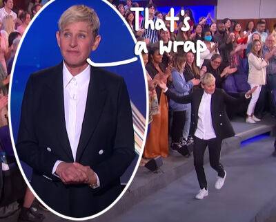 Ellen DeGeneres Gives Fans Emotional Goodbye In Final Talkshow Episode -- Watch The Highlights! - perezhilton.com