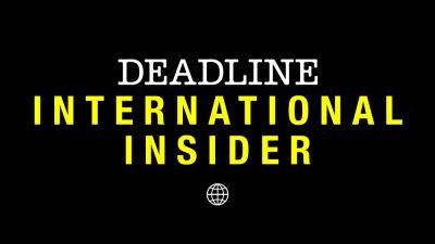 International Insider: Cannes Deals Frenzy; Paramount+ Launches; West End Closure Fury; Time’s Up For Bullies - deadline.com - Britain - USA - South Korea - India