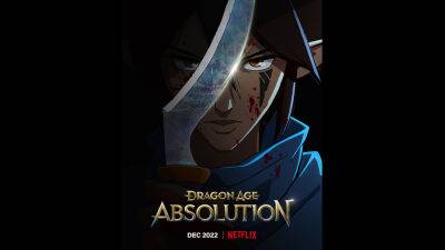 ‘Dragon Age: Absolution’ Animated Series Confirmed At Netflix; Sets Premiere Date - deadline.com