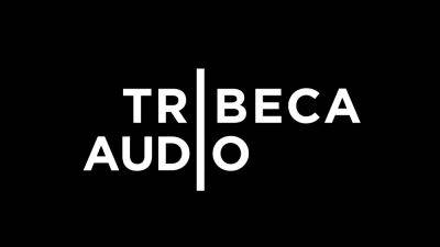 Tribeca Enterprises to Launch Podcast Network This July - variety.com