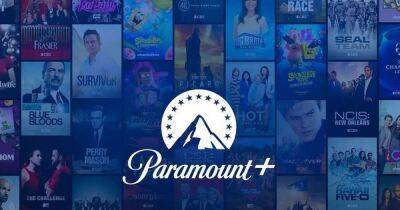 Paramount Plus UK - what to know as new streaming service launches - www.dailyrecord.co.uk - Britain - USA - Manchester - Ireland - Austria - Germany