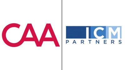 CAA Closes $750 Million Acquisition Of ICM; 105 To Be Laid Off From ICM In Total, 425 Making Move To CAA –Update - deadline.com - county Andrew - county Will - city Lawrence