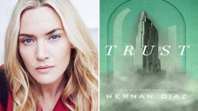 Kate Winslet Lines Up Next Limited Series For HBO; Adaptation of Hernan Diaz’s Bestseller ‘Trust’ - deadline.com - Britain - USA - city Easttown