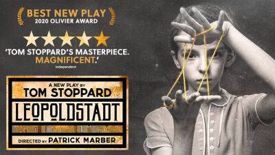 Tom Stoppard’s ‘Leopoldstadt’ Sets Fall 2022 Broadway Engagement - deadline.com - London - city Vienna