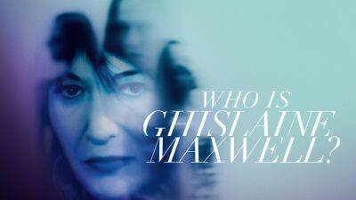 ‘Who Is Ghislaine Maxwell?’ Gets Starz Premiere Date, First Trailer (EXCLUSIVE) - variety.com - Britain - state New Hampshire