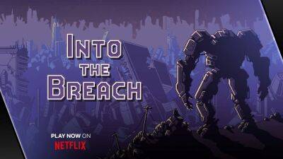 Netflix Launches Critically Acclaimed Sci-Fi Game ‘Into the Breach’ on Mobile - variety.com