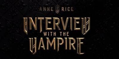 AMC Drops First Trailer for 'Interview With A Vampire' Series at Comic-Con - Watch Here! - www.justjared.com - New Orleans - county Anderson - parish Orleans