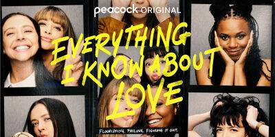 'Everything I Know About Love' Trailer Released - Watch Now! - www.justjared.com - Jordan