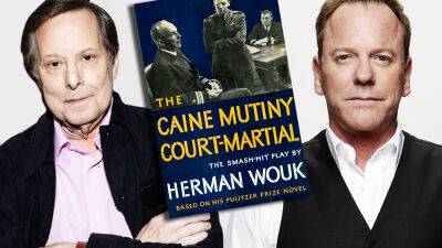 William Friedkin Directing Kiefer Sutherland In Update Of Herman Wouk’s ‘The Caine Mutiny Court-Martial’ For Showtime & Paramount Global - deadline.com - France - Iran