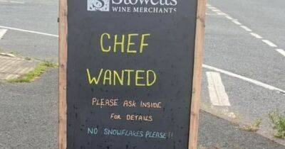 'No snowflakes please!!' - Pub says it doesn't want 'flaky people who don't want to work' in search for new chef - www.manchestereveningnews.co.uk - Manchester