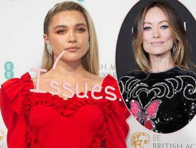 Olivia Wilde & Florence Pugh Experienced 'Several Disagreements' Before Their Don't Worry Darling Feud Made Headlines! - perezhilton.com