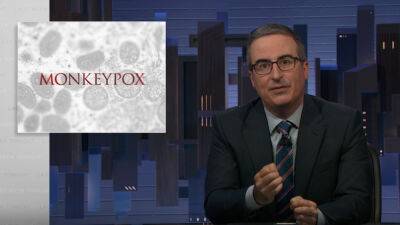 ‘Last Week Tonight’: John Oliver Shares Frustration Over ‘Key Mistakes’ In Managing Monkeypox Outbreak - deadline.com - California - Denmark