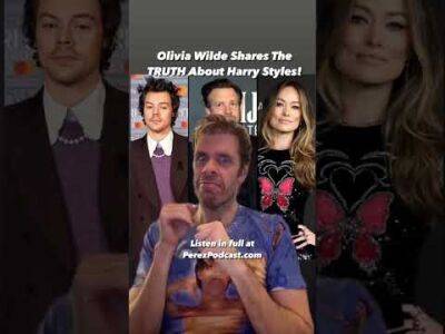 Olivia Wilde Shares The TRUTH About Harry Styles! | Perez Hilton - perezhilton.com