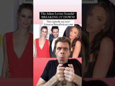 The Adam Levine Scandal - BREAKING IT DOWN! | Perez Hilton - perezhilton.com