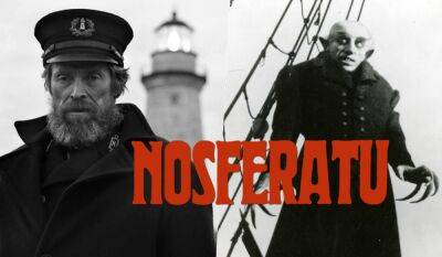 ‘Nosferatu’: Willem Dafoe In Talks To Reunite With Director Robert Eggers For His Vampire Flick - theplaylist.net - Germany