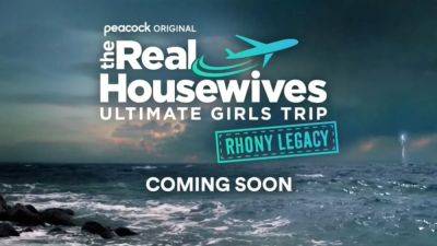 First ‘The Real Housewives Ultimate Girls Trip: RHONY Legacy’ Teaser Drops During ‘RHONY’ Season 14 Finale - deadline.com - New York
