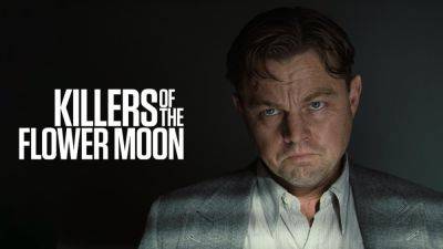 ‘Killers Of The Flower Moon’ Trailer: Martin Scorsese’s Latest Arrives In Theaters This Friday - theplaylist.net - Oklahoma - county Osage