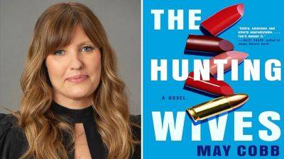 Starz Greenlights ‘The Hunting Wives’ Series Based On Book From Rebecca Cutter, Lionsgate & 3 Arts - deadline.com - Texas - county Cobb
