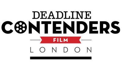Deadline’s Contenders London Streaming Site Is Live - deadline.com - Los Angeles - county Martin - city Columbia