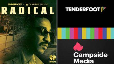 Tenderfoot TV & Campside Media Ink Multi-Show Deal; Set First Slate Led By ‘Radical’ Documentary - deadline.com - New York - USA - Atlanta