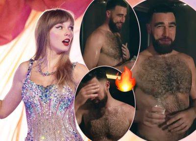 Taylor Swift Fans Go Nuts Over Video Of Travis Kelce Shirtless In A Towel! - perezhilton.com - Kansas City